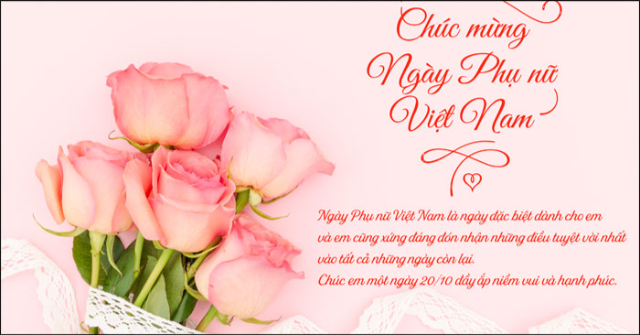 Chúc em một ngày 20/10 đầy ắp niềm vui và hạnh phúc.