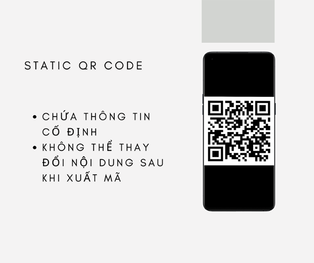 Mã QR tĩnh là loại mã chứa thông tin cố định và không thể thay đổi